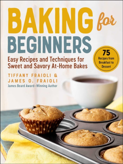 Baking For Beginners By Fraioli, James O
