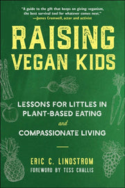 Raising Vegan Kids By Lindstrom, Eric C