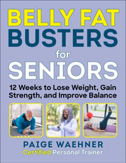 Belly Fat Busters For Seniors By Waehner, Paige