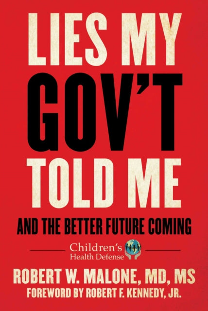 Lies My Govt Told Me By Malone, Robert W