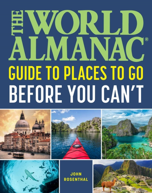 World Almanac Places/go Before You Cant
