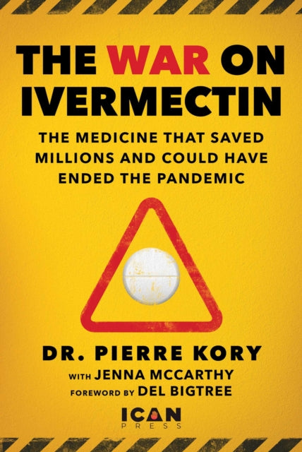War On Ivermectin By Kory, Pierre