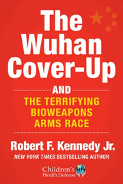 Wuhan Coverup By Kennedy Jr., Robert