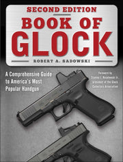 Book Of Glock Second Edition By Sadowski, Robert A.