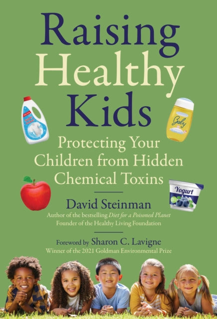 Raising Healthy Kids By Steinman, David