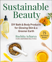 Sustainable Beauty By Acharya, Ruchita