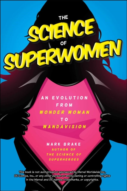 Science Of Superwomen By Brake, Mark