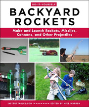 Doityourself Backyard Rockets By Instructables.com
