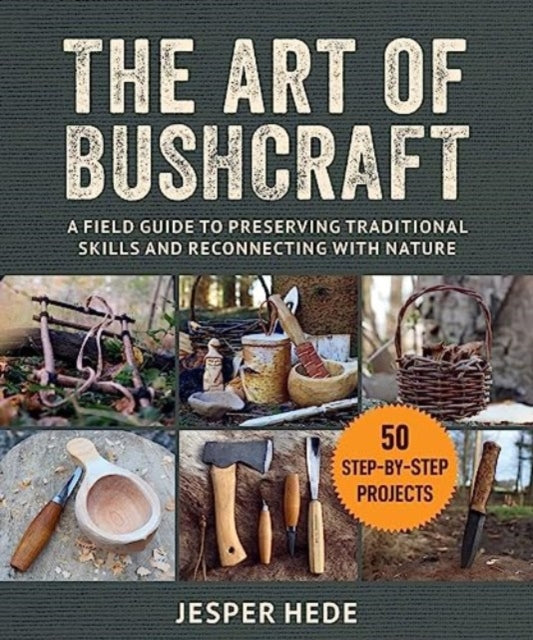 Art Of Bushcraft