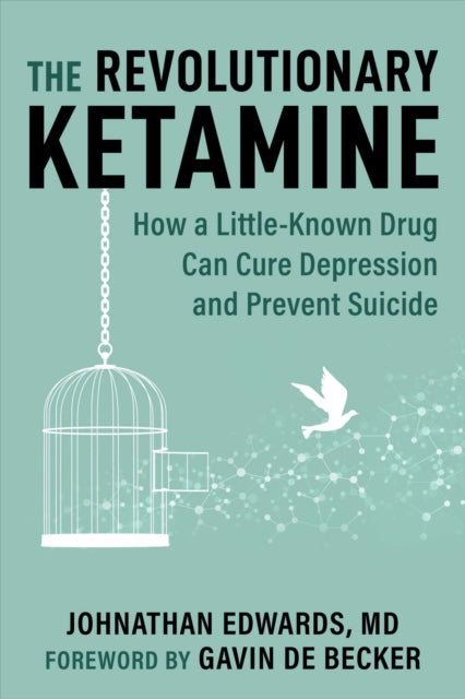 Revolutionary Ketamine By Edwards, Johnathan