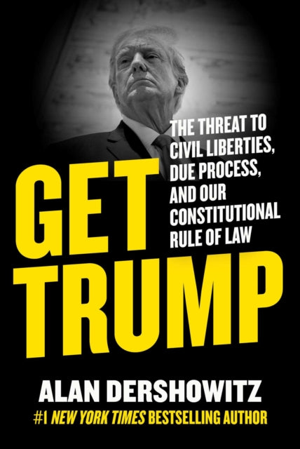 Get Trump By Dershowitz, Alan