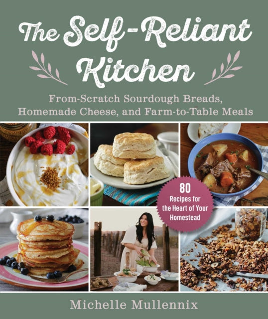 Self Reliant Kitchen By Mullennix, Michelle
