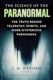 Science Of The Paranormal