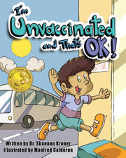 Im Unvaccinated & Thats Ok By Kroner, Shannon