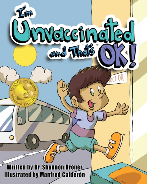 Im Unvaccinated & Thats Ok By Kroner, Shannon