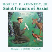 St Francis Of Assisi A Life Of Joy By Kennedy, Robert F Jr