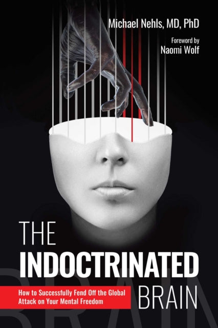 Indoctrinated Brain By Nehls, Michael
