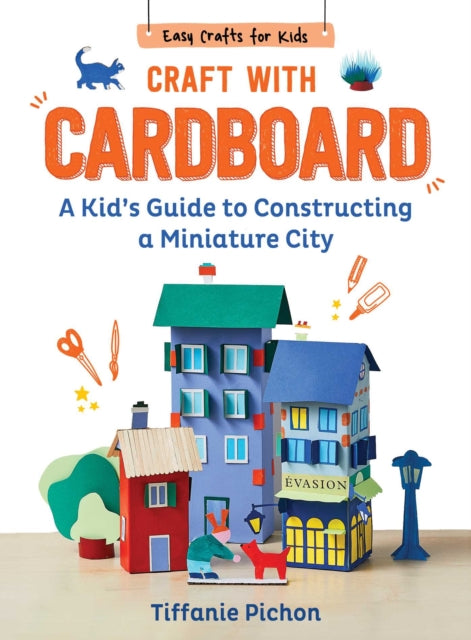 Craft With Cardboard By Pichon, Tiffanie
