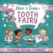 How To Train A Tooth Fairy Ha