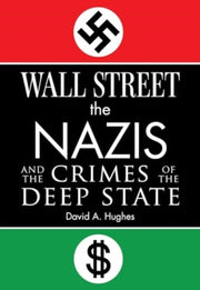 Wall Street The Nazis & The Crimes Of