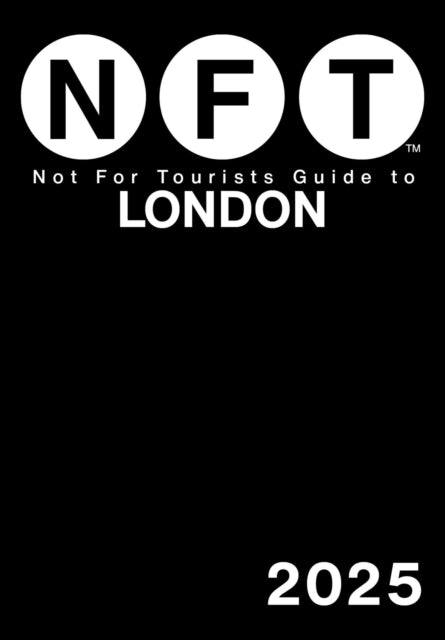 Not For Tourists Guide To London 2025