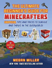 Ultimate Beginners Guide For Minecrafter