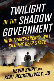 Twilight Of Shadow Government