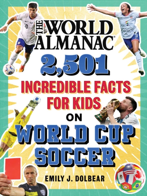 World Almanac 2501 Incredible Facts/kids By Dolbear, Emily J