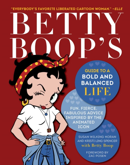 Betty Boops Guide/a Bold & Balanced Life By Wilking Horan, Susan