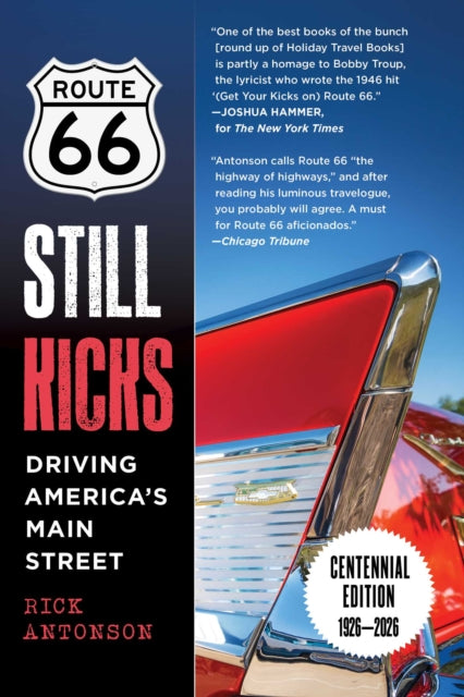 Route 66 Still Kicks Centetr By Rick Antonson