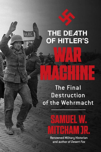 Death Of Hitlers War Machine