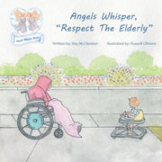 Angels Whisper, "respect The Elderly"