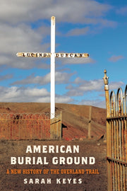 American Burial Ground : A New History O By Keyes, Sarah