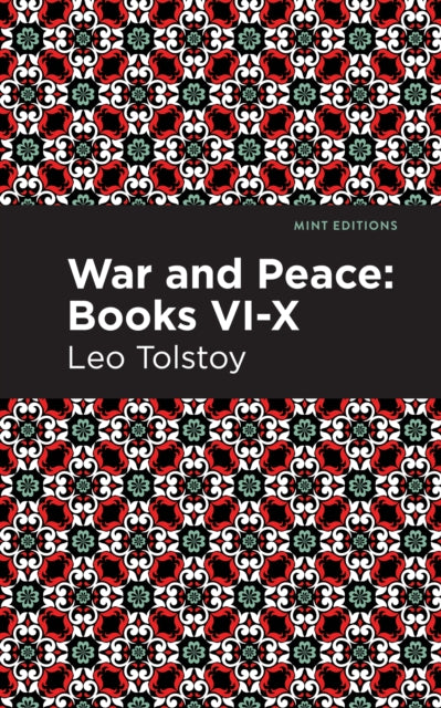 War And Peace Books  Vi - X By Tolstoy, Leo