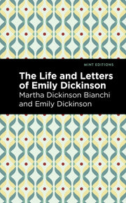 Life And Letters Of Emily Dickinson