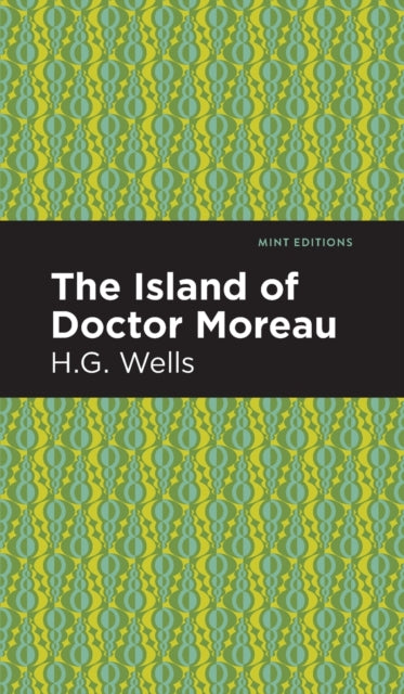 Island Of Doctor Moreau By Wells, H. G.