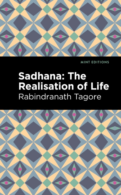 Sadhana: The Realisation Of Life
