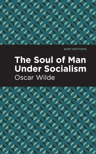Soul Of Man Under Socialism By Oscar Wilde