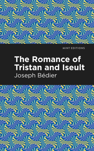 Romance Of Tristan And Iseult