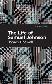 Life Of Samuel Johnson By James Boswell