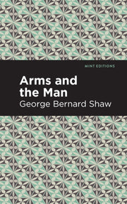 Arms And The Man