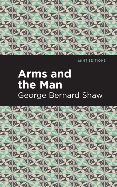 Arms And The Man