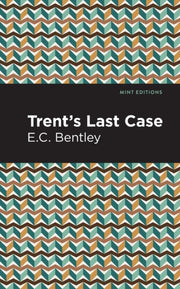 Trent S Last Case