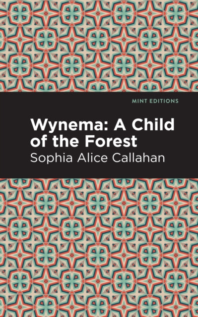 Wynema A Child Of The Forest
