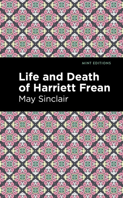 Life And Death Of Harriett Frean
