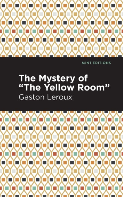 Mystery Of The Yellow Room