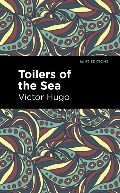 Toilers Of The Sea By <![cdata[]]>