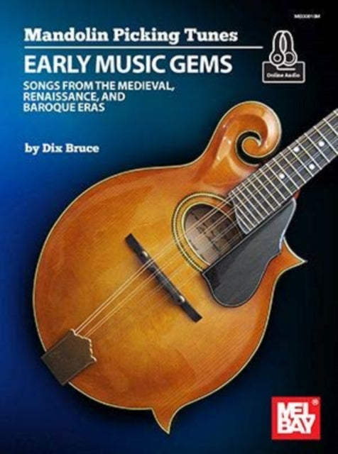 Mandolin Picking Tunes Early Music Gems