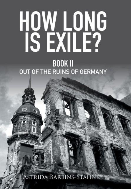 How Long Is Exile : Book Ii Out Of The R By Barbins-stahnke, Ast