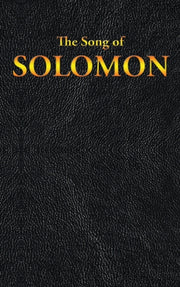 The Song Of  Solomon By King James,